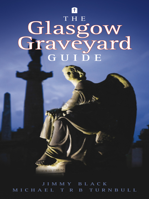 Title details for The Glasgow Graveyard Guide by Jimmy Black - Available